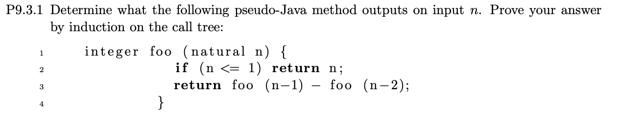 (Solved) : P931 Determine Following Pseudo Java Method Outputs Input N ...