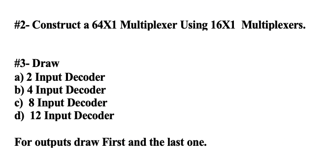 Solved #2- Construct a 64X1 Multiplexer Using 16X1 | Chegg.com