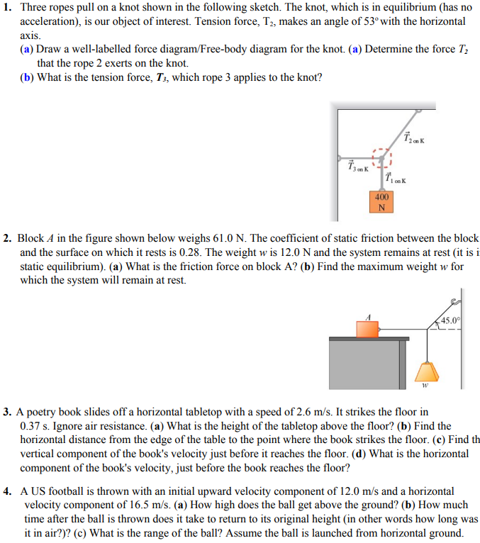 [Solved] Please help!! Three ropes pull on a knot shown in