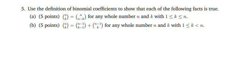 Solved 5. Use the definition of binomial coefficients to | Chegg.com