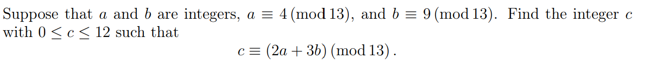 Solved Suppose That A And B Are Integers, A = 4(mod 13), And | Chegg.com