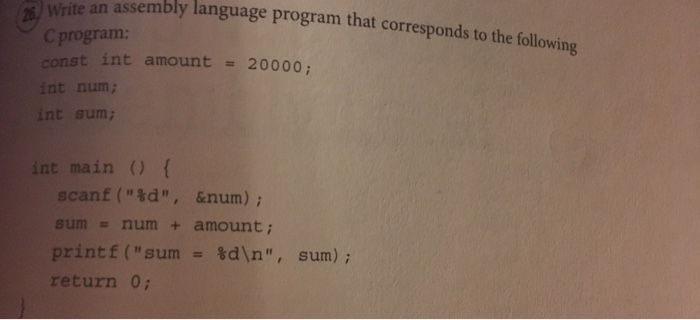 Solved Write an assembly language program that corresponds | Chegg.com
