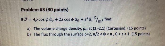 Solved Problem 3 30 Points If ō 4p Cos O Ap 2z Cos Chegg Com