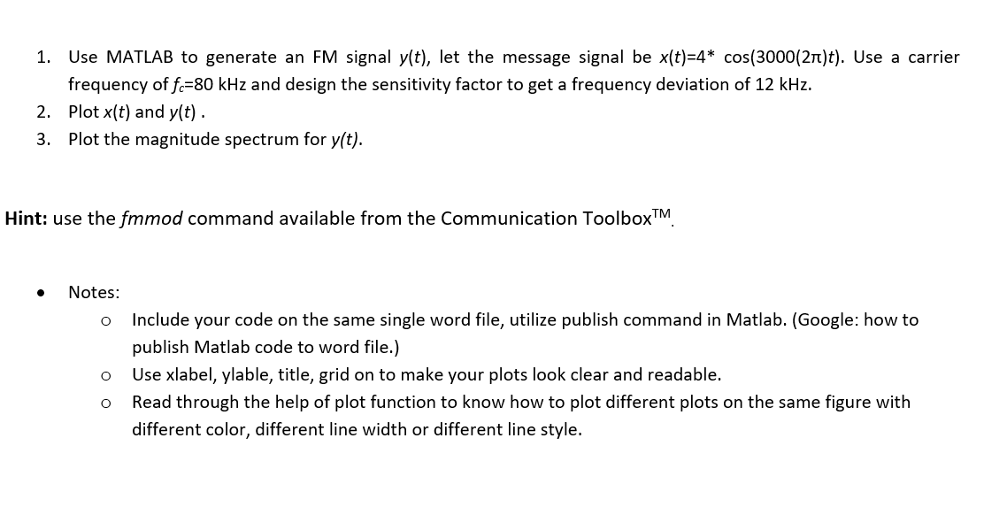 Solved 1. Use MATLAB to generate an FM signal y(t), let the | Chegg.com