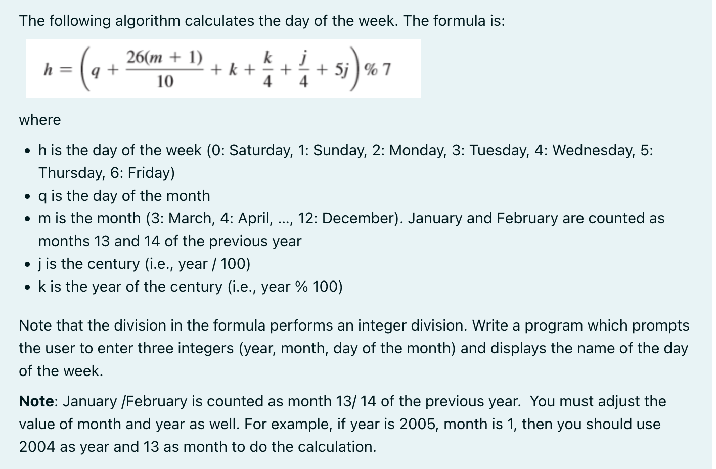 Solved The following algorithm calculates the day of the | Chegg.com