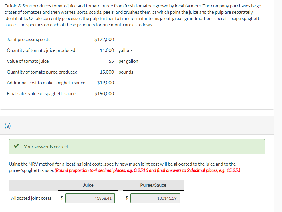 Oriole \& Sons produces tomato juice and tomato puree