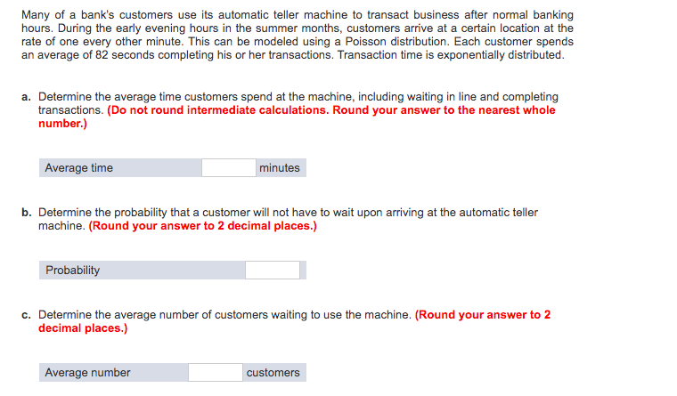 Solved Many Of A Bank S Customers Use Its Automatic Telle Chegg Com