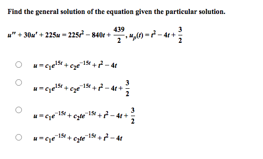 Solved Find the general solution of the equation given the | Chegg.com