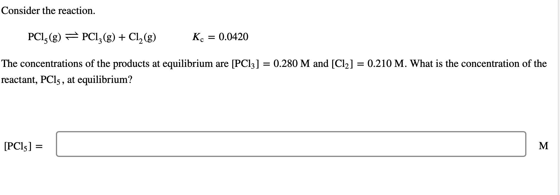 Solved Consider The Reaction. PCl5( G)⇌PCl3( G)+Cl2( | Chegg.com