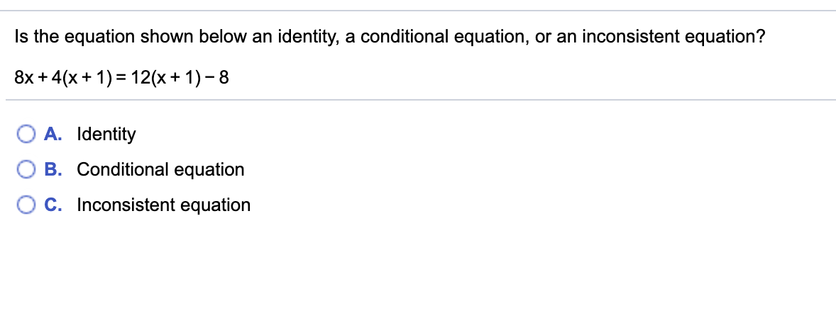 Solved Is The Equation Shown Below An Identity A Conditi