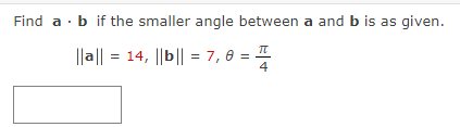 Solved Find A B If The Smaller Angle Between A And B Is As | Chegg.com