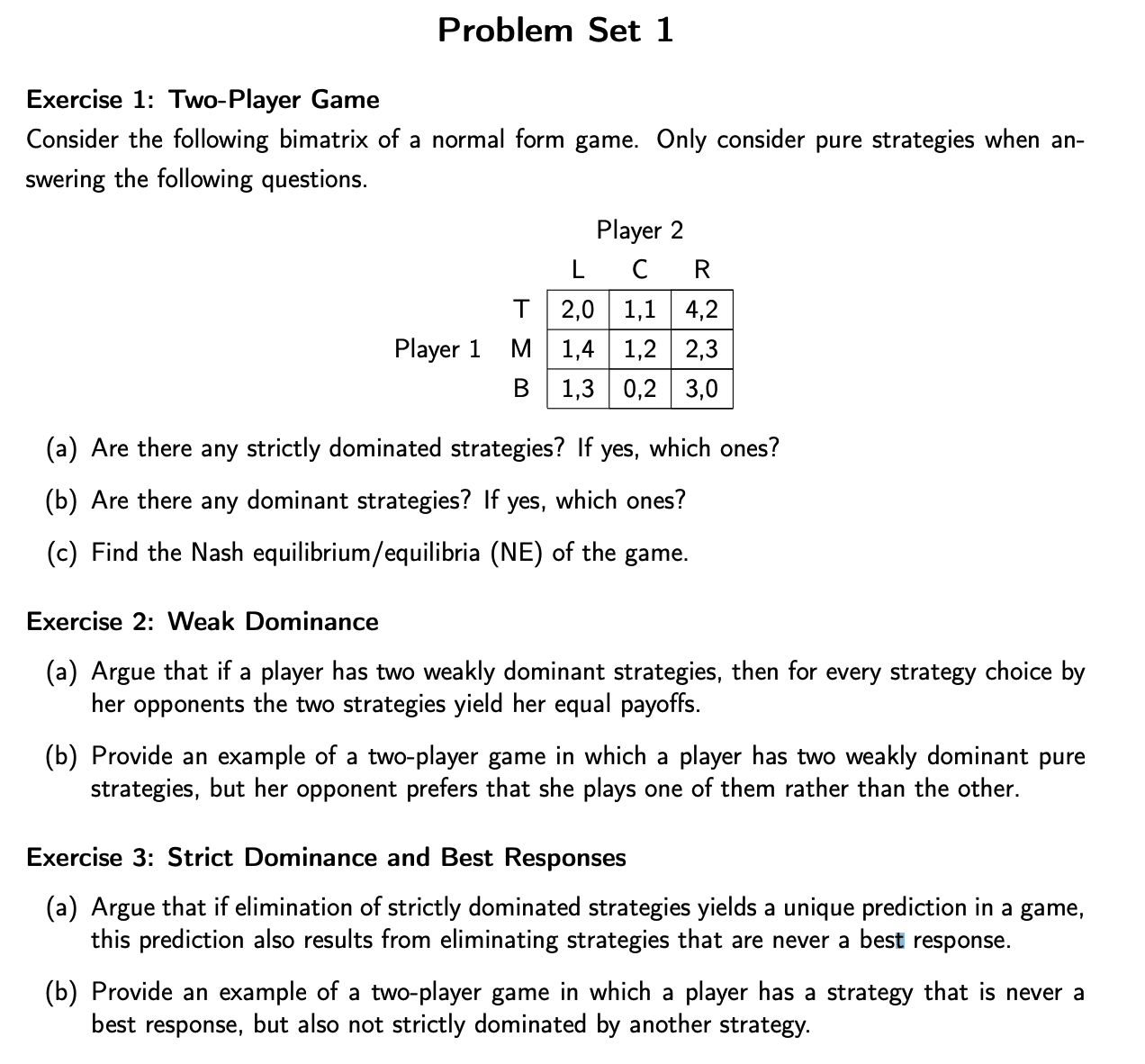 Problem Set 1 (I) Consider a game with two players