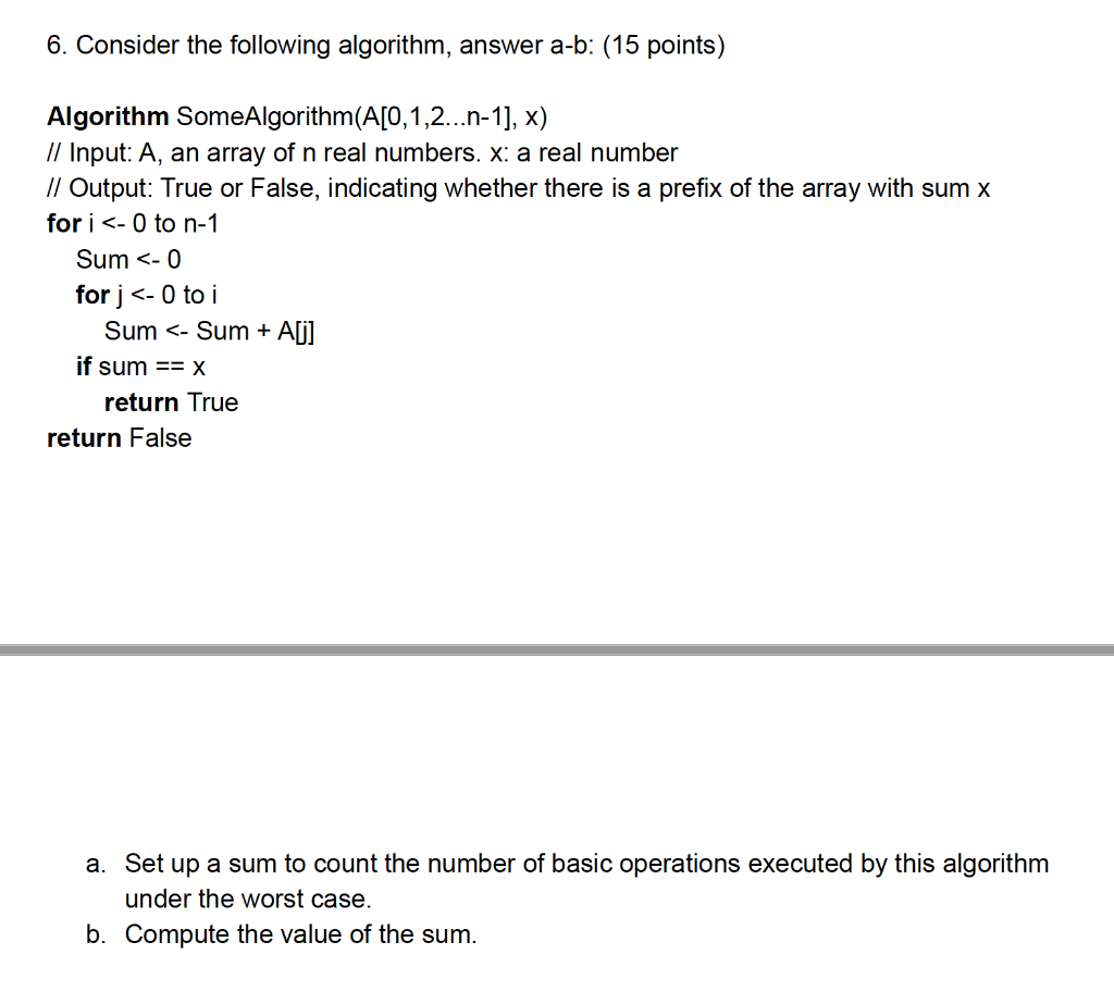 Solved 6. Consider the following algorithm, answer a-b: (15 | Chegg.com