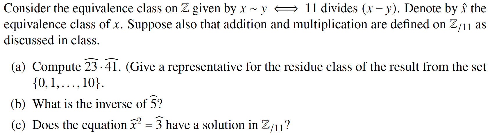 Solved Consider the equivalence class on Z given by x∼y 11 | Chegg.com