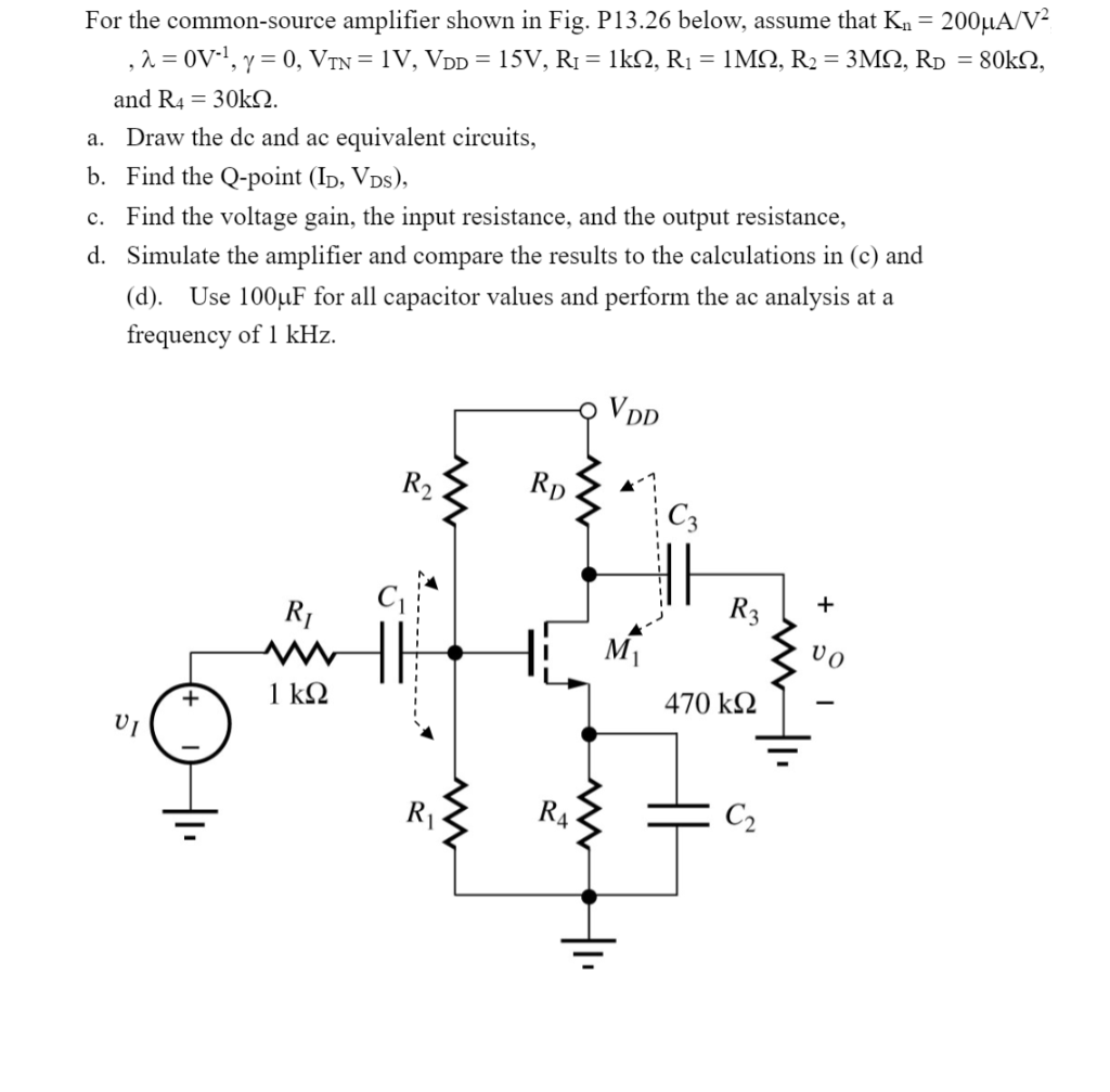 Solved For the common-source amplifier shown in Fig. P13.26 | Chegg.com