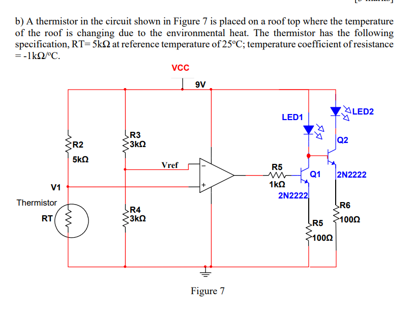 Solved b A thermistor in the circuit shown in Figure 7 is Circuit Diagram