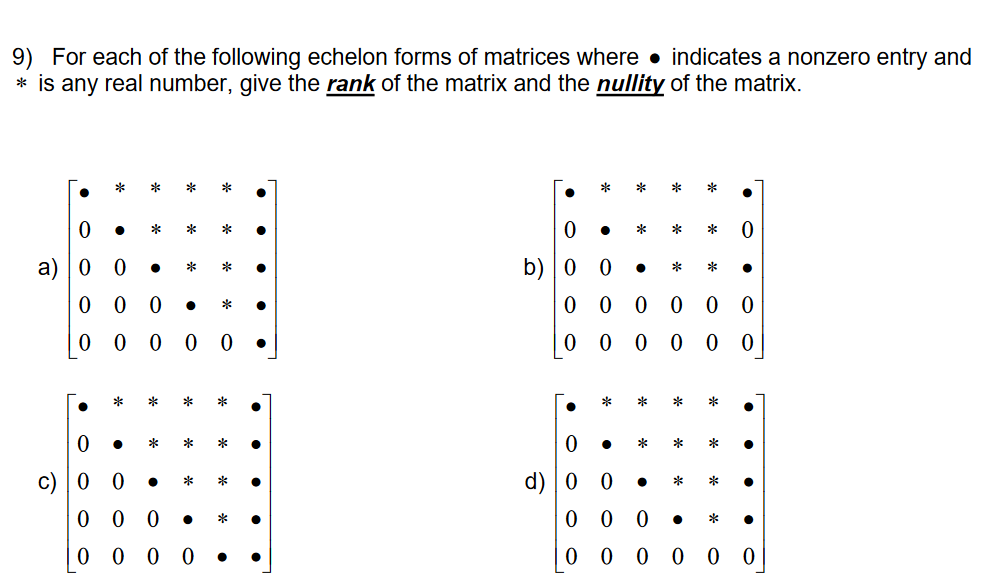 Solved 9) For each of the following echelon forms of | Chegg.com