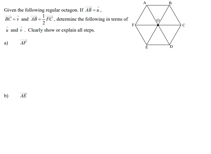 Solved B Given The Following Regular Octagon. If Ab = U, Bc 