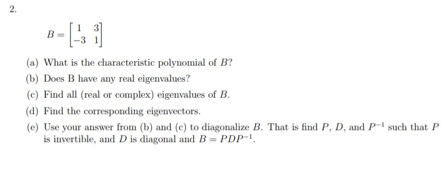 Solved 2. (a) What Is The Characteristic Polynomial Of B? | Chegg.com