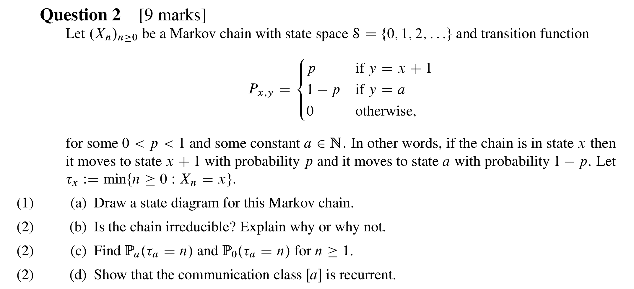 Question 2 [9 marks] Let (Xn)n≥0 be a Markov chain | Chegg.com