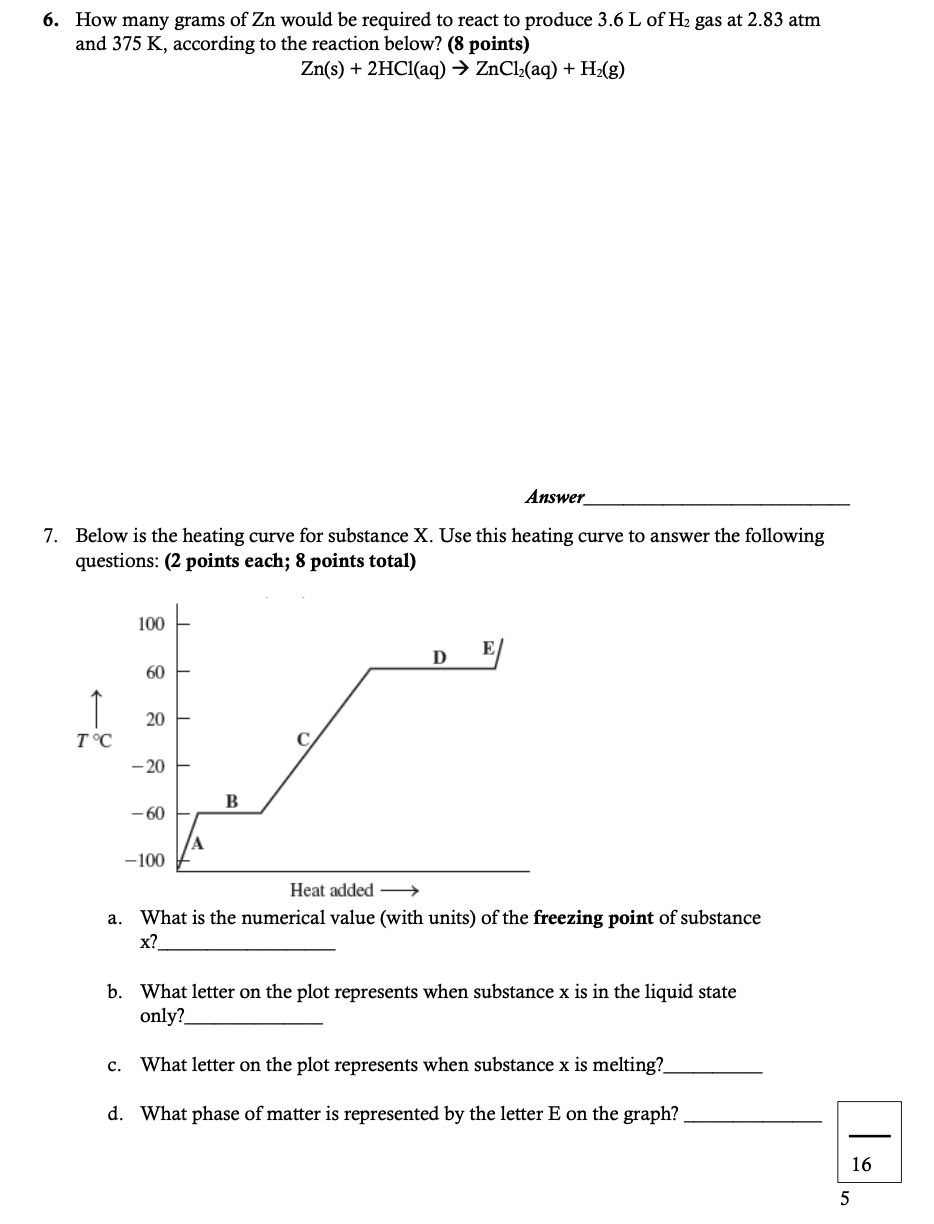 Solved 6 How Many Grams Of Zn Would Be Required To React Chegg Com