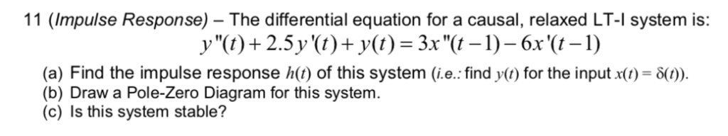 Solved 11 (Impulse Response) - The Differential Equation For | Chegg.com