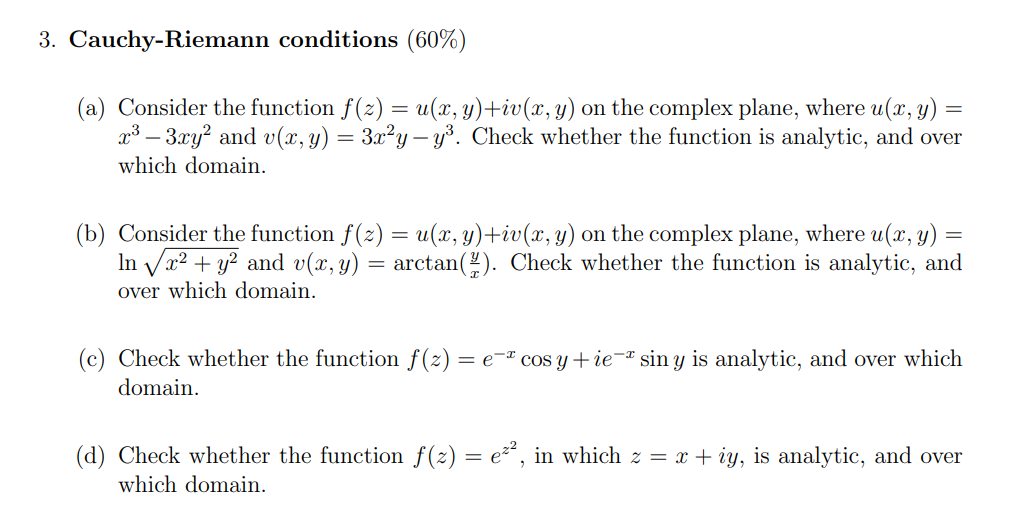 Solved 3. Cauchy-Riemann conditions (60%) (a) Consider the | Chegg.com