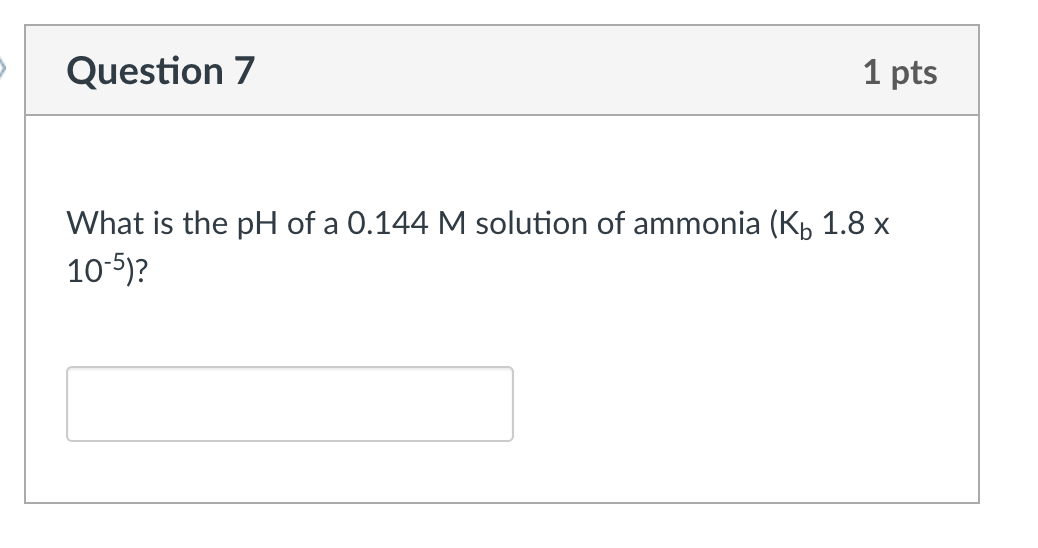 Solved Question 7 1 pts What is the pH of a 0.144 M solution | Chegg.com