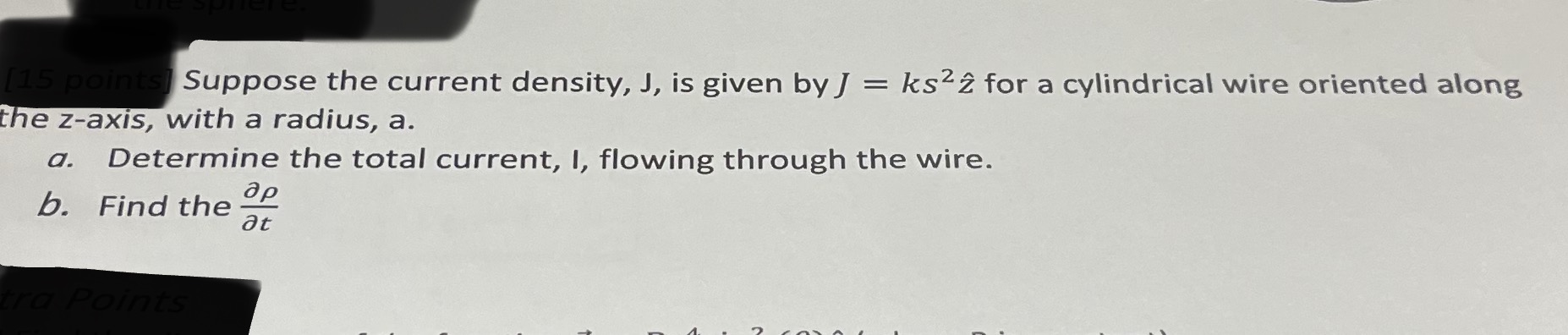 Solved Suppose The Current Density, J, Is Given By J=ks2z^ | Chegg.com