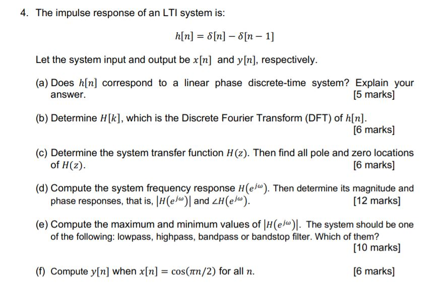 Solved 4 The Impulse Response Of An Lti System Is H[n]