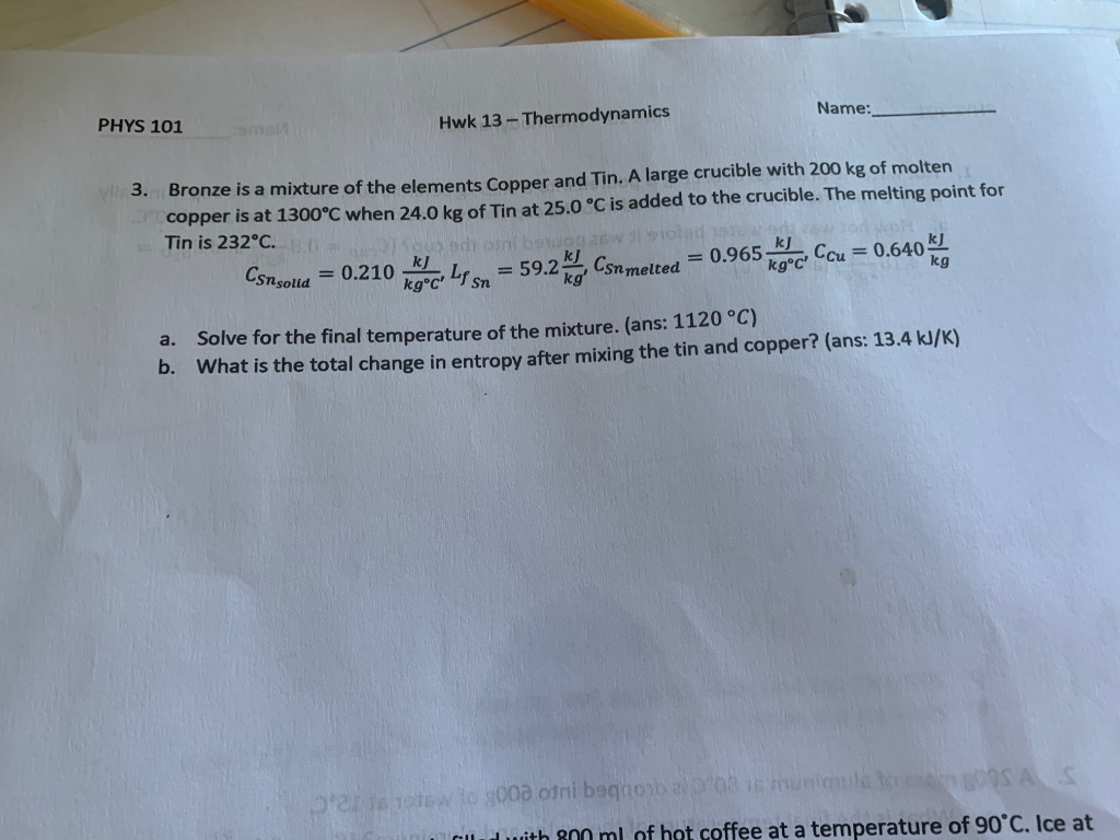 Solved Name PHYS 101 Hwk 13 Thermodynamics 3. Bronze is a