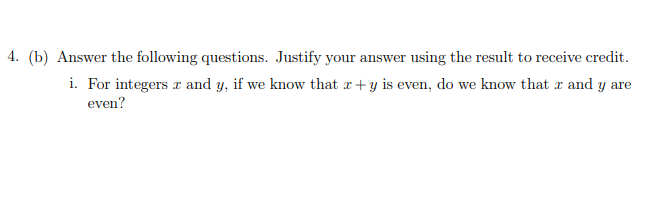 Solved 4. (b) Answer the following questions. Justify your | Chegg.com
