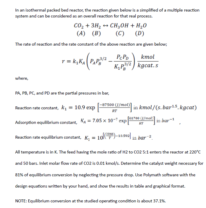 Solved In an isothermal packed bed reactor, the reaction | Chegg.com