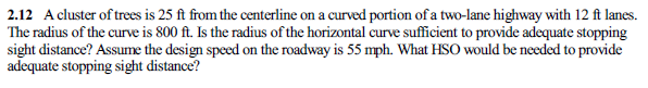 Solved 2.12 A cluster of trees is 25 ft from the centerline | Chegg.com