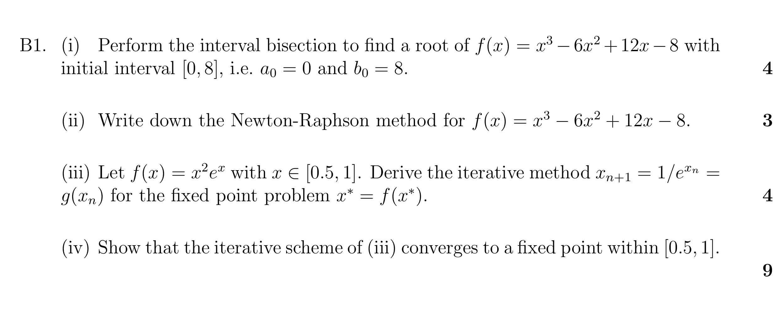 Solved B1. (i) Perform the interval bisection to find a root | Chegg.com