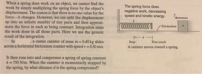 Solved When a spring does work on an object, we cannot find | Chegg.com