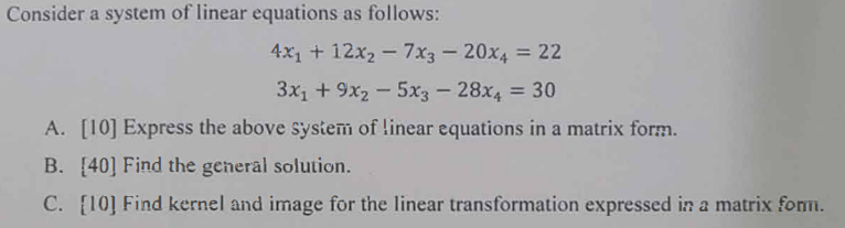 Solved Consider a system of linear equations as follows: | Chegg.com