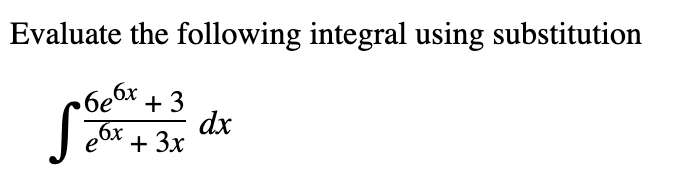 Solved Evaluate the following integral using substitution | Chegg.com