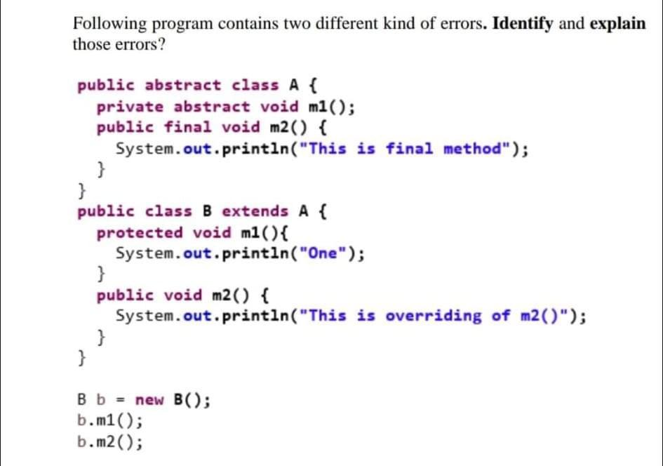 Solved Following program contains two different kind of | Chegg.com