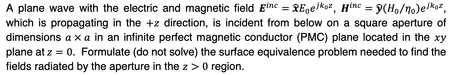 Solved A plane wave with the electric and magnetic field | Chegg.com