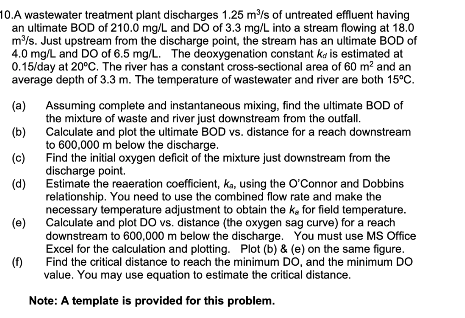 Solved 10.A wastewater treatment plant discharges 1.25 m3/s