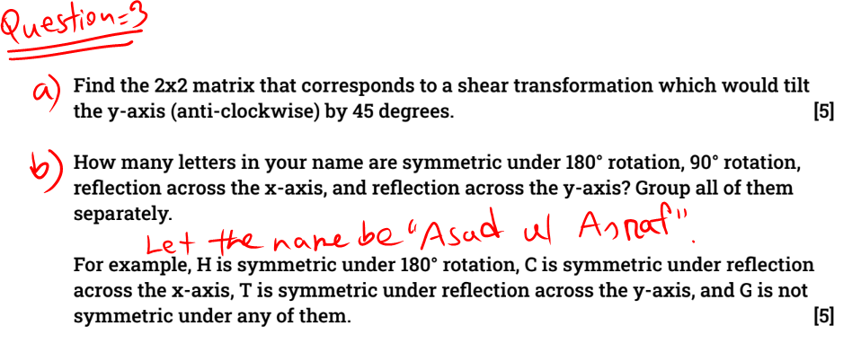 Solved Question=3 a) Find the 2x2 matrix that corresponds to | Chegg.com