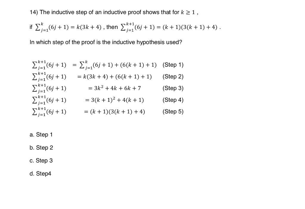 Solved 14) The inductive step of an inductive proof shows