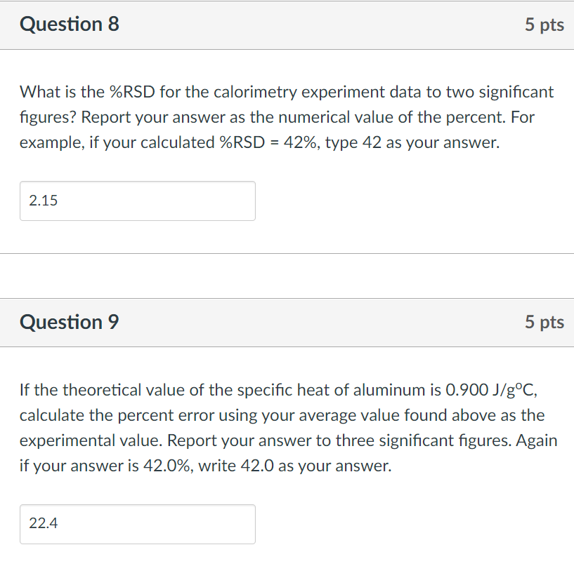 Solved A student performed a calorimetry experiment to