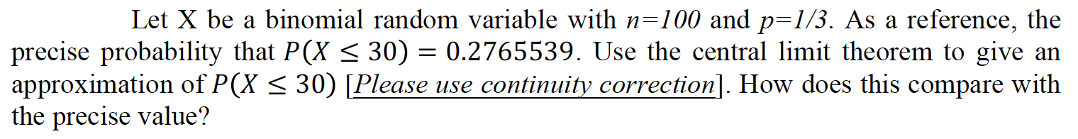 Solved Let X be a binomial random variable with n=100 and | Chegg.com