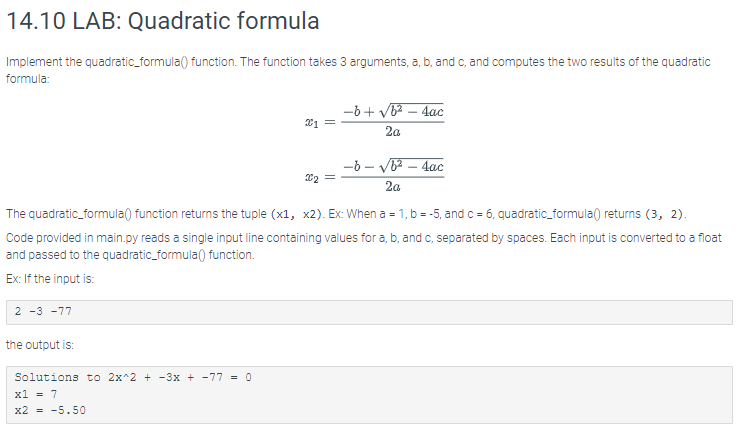 Solved Implement the quadratic_formula() function. The | Chegg.com