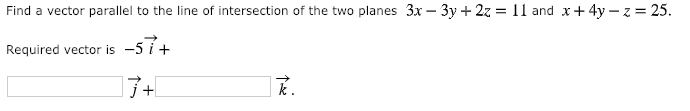 Solved Find a vector parallel to the line of intersection of | Chegg.com