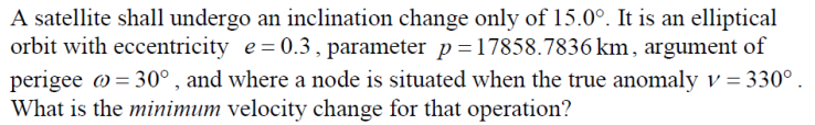 A satellite shall undergo an inclination change only | Chegg.com