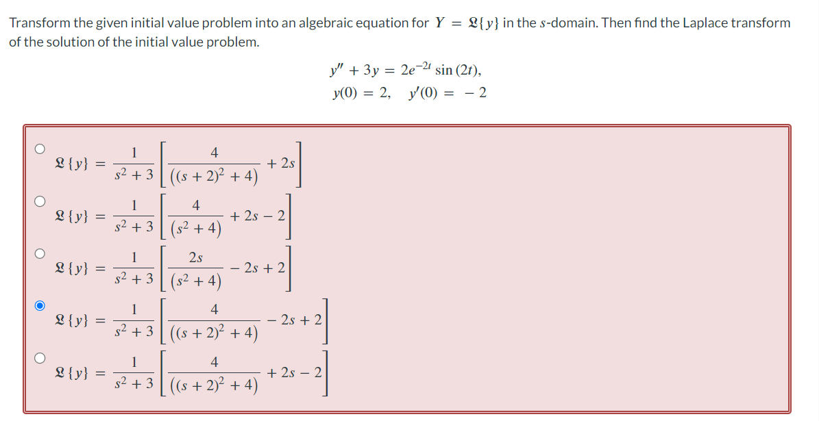 Transform the given initial value problem into an algebraic equation for \( Y=\mathcal{L}\{y\} \) in the \( s \)-domain. Then