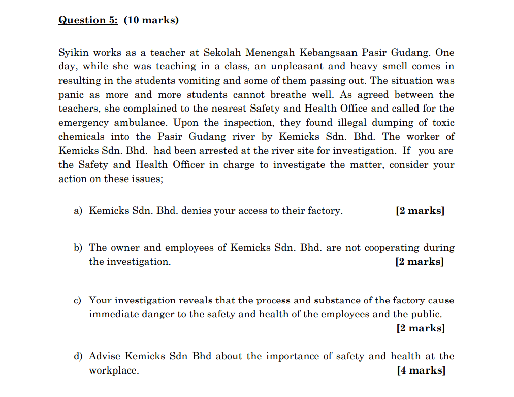 Question 5: (10 marks)
Syikin works as a teacher at Sekolah Menengah Kebangsaan Pasir Gudang. One
day, while she was teaching